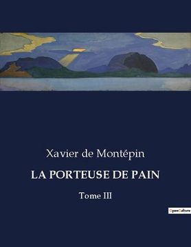 portada La Porteuse de Pain: Tome III (in French)