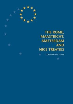 portada The Rome, Maastricht, Amsterdam and Nice Treaties: Comparative Texts (en Inglés)