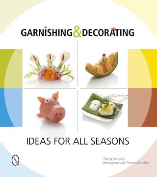 portada Garnishing & Decorating: Ideas for all Seasons