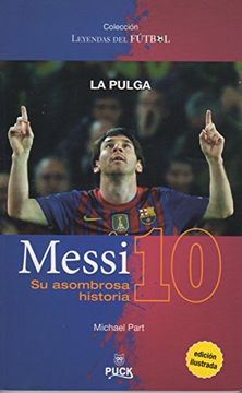 portada La Pulga - Messi 10, su Asombrosa Historia