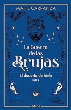 portada La Guerra de las Brujas 2: El Desierto de Hielo (Nueva Edicion) (in Spanish)