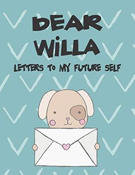 portada Dear Willa, Letters to my Future Self: A Girl's Thoughts (Preserve the Memory) 