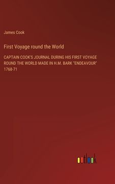 portada First Voyage round the World: Captain Cook's Journal During His First Voyage Round the World Made in H.M. Bark Endeavour 1768-71 (en Alemán)