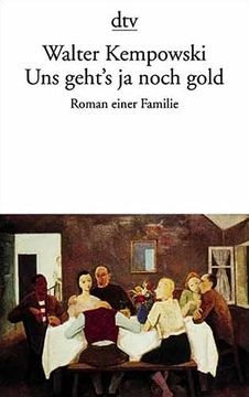 portada Uns Geht's ja Noch Gold: Roman Einer Familie (en Alemán)