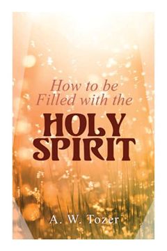 portada How to be Filled With the Holy Spirit (in English)