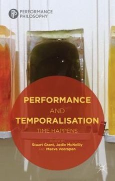portada Performance and Temporalisation: Time Happens (en Inglés)