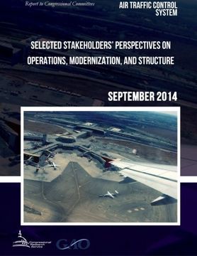 portada Air Traffic Control System Selected Stakeholders? Perspectives on Operations, Modernization, and Structure (en Inglés)