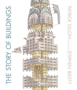 portada The Story of Buildings: From the Pyramids to the Sydney Opera House and Beyond 