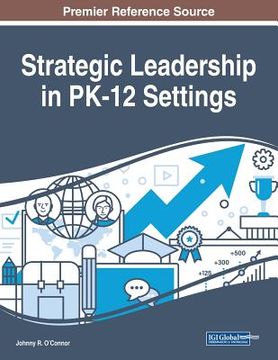 portada Strategic Leadership in PK-12 Settings (en Inglés)