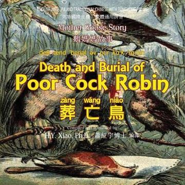 portada Death and Burial of Poor Cock Robin (Traditional Chinese): 08 Tongyong Pinyin with IPA Paperback Color