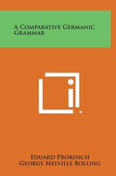 portada A Comparative Germanic Grammar (en Inglés)