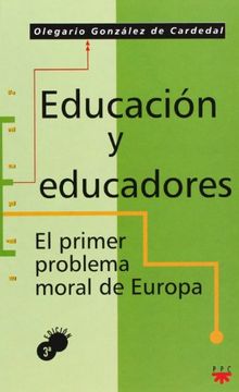 portada Educación y Educadores: El Primer Problema Moral de Europa