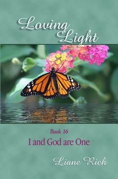 portada Loving Light Book 16, I and God are One (en Inglés)