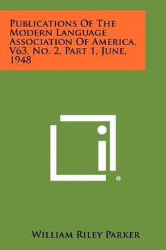 portada publications of the modern language association of america, v63, no. 2, part 1, june, 1948 (en Inglés)
