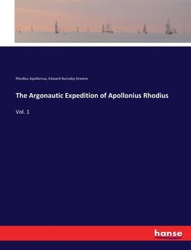 portada The Argonautic Expedition of Apollonius Rhodius: Vol. 1