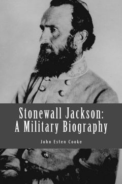 portada Stonewall Jackson: A Military Biography (en Inglés)