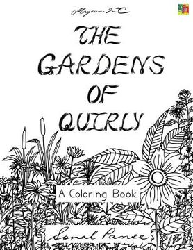 portada The Gardens Of Quirly: A Coloring Book (en Inglés)