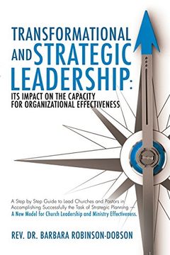 portada TRANSFORMATIONAL AND STRATEGIC LEADERSHIP: ITS IMPACT ON THE CAPACITY FOR ORGANIZATIONAL EFFECTIVENESS