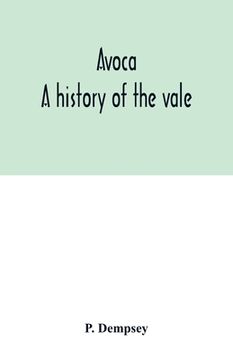 portada Avoca: a history of the vale (in English)