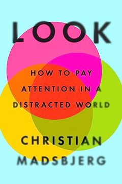portada Look: How to pay Attention in a Distracted World (en Inglés)