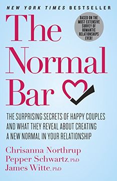 portada The Normal Bar: The Surprising Secrets of Happy Couples and What They Reveal About Creating a new Normal in Your Relationship (en Inglés)