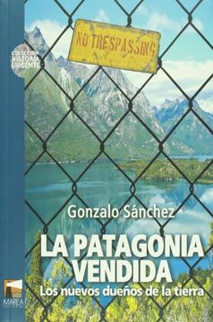 portada La Patagonia Vendida (in Spanish)