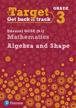 portada Target Grade 3 Edexcel GCSE (9-1) Mathematics Algebra and Shape Workbook (Intervention Maths)
