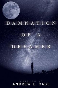 portada Damnation Of A Dreamer (en Inglés)