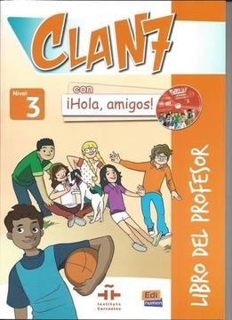 portada Clan 7 Con ¡Hola, Amigos! Level 3 Libro del Profesor + CD + CD-ROM [With CDROM and CD (Audio)] (en Inglés)