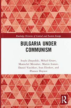 portada Bulgaria Under Communism (Routledge Histories of Central and Eastern Europe) (en Inglés)