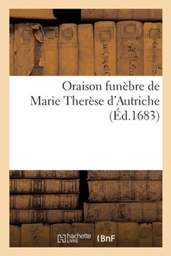 portada Oraison Funèbre de Marie Therèse d'Autriche (in French)