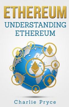 portada Ethereum: Understanding Ethereum: Ethereum for Beginners (en Inglés)