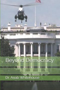 portada Beyond Democracy (en Inglés)