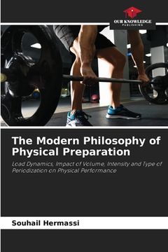 portada The Modern Philosophy of Physical Preparation (en Inglés)