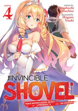 portada The Invincible Shovel (Light Novel) Vol. 4 