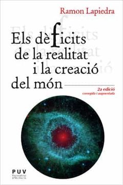 portada Els Dèficits de la Realitat i la Creació del Món: 2a. Edició Corregida i Augmentada: 8 (Encuadres) (in Catalá)