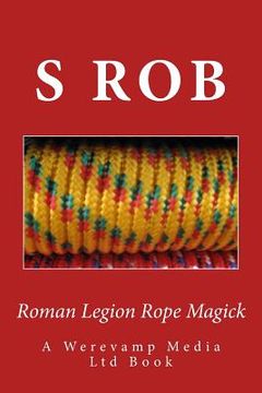 portada Roman Legion Rope Magick (en Inglés)