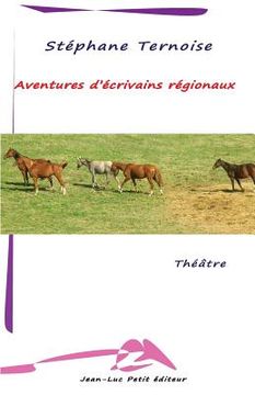 portada Aventures d'écrivains régionaux (en Francés)