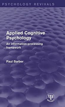 portada Applied Cognitive Psychology: An Information-Processing Framework (Psychology Revivals) (en Inglés)