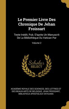 portada Le Premier Livre des Chronique de Jehan Froissart 