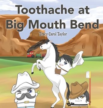 portada Toothache at Big Mouth Bend (en Inglés)