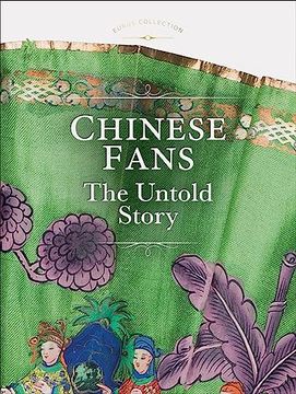 portada Chinese Fans: The Untold Story (en Inglés)