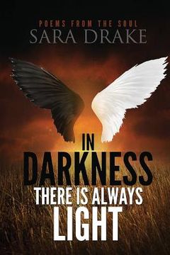 portada In darkness there is always light, Poems from the Soul (en Inglés)