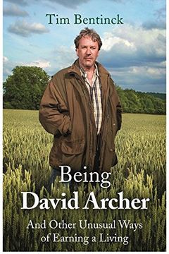 portada Being David Archer: And Other Unusual Ways of Earning a Living