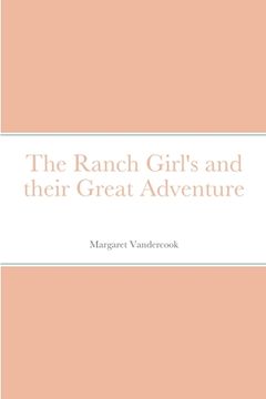 portada The Ranch Girl's and their Great Adventure (en Inglés)