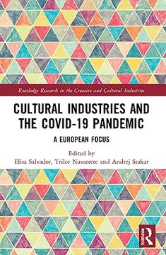 portada Cultural Industries and the Covid-19 Pandemic (Routledge Research in the Creative and Cultural Industries) (in English)