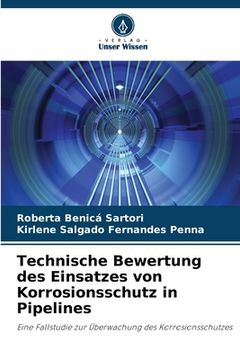 portada Technische Bewertung des Einsatzes von Korrosionsschutz in Pipelines (en Alemán)