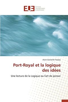 portada Port-Royal et la logique des idées