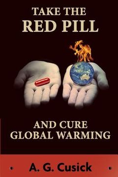 portada Take the Red Pill ...and Cure Global Warming (en Inglés)