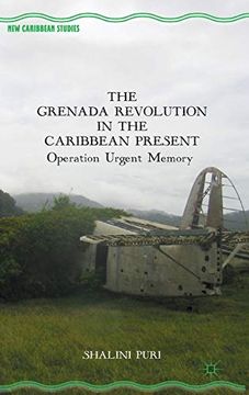 portada The Grenada Revolution in the Caribbean Present (New Caribbean Studies) (en Inglés)